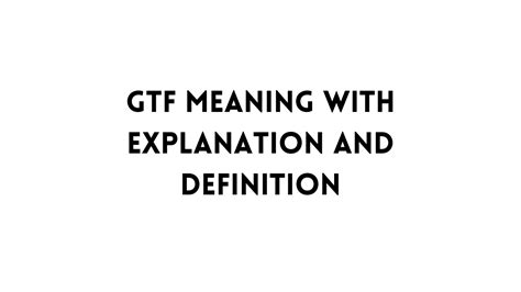 gtff meaning